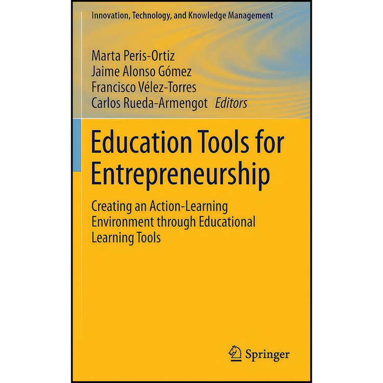 کتاب Education Tools for Entrepreneurship اثر جمعي از نويسندگان انتشارات Springer