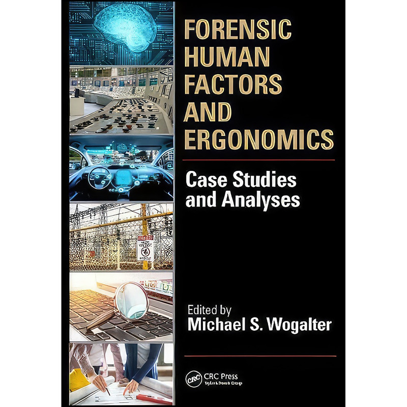 کتاب Forensic Human Factors and Ergonomics اثر Michael S. Wogalter انتشارات CRC Press