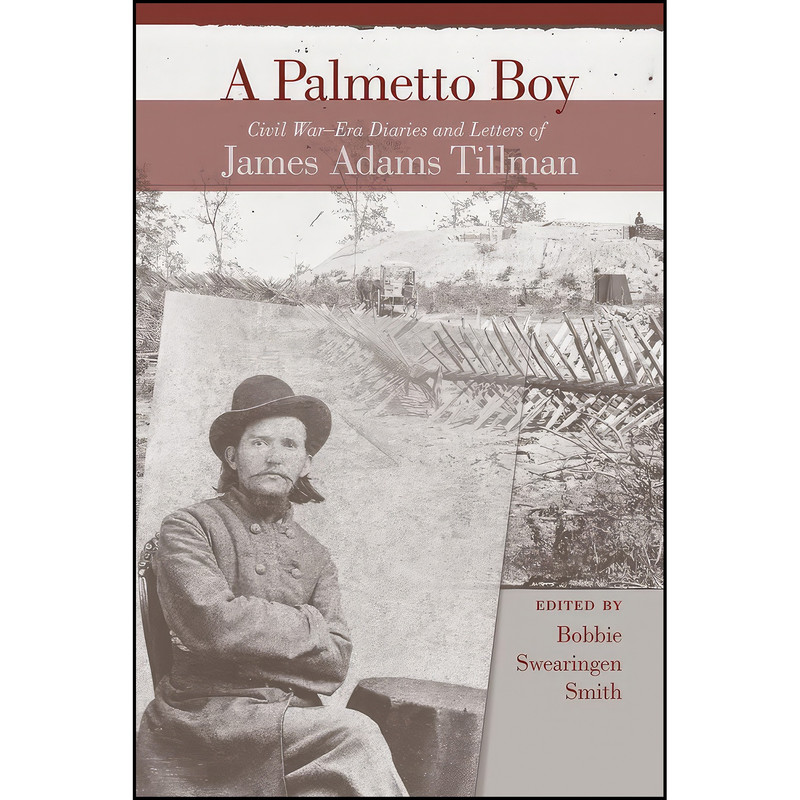 کتاب A Palmetto Boy اثر James Adams Tillman انتشارات University of South Carolina Press