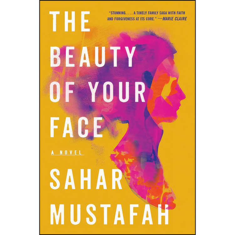 کتاب The Beauty of Your Face اثر Sahar Mustafah انتشارات W. W. Norton & Company