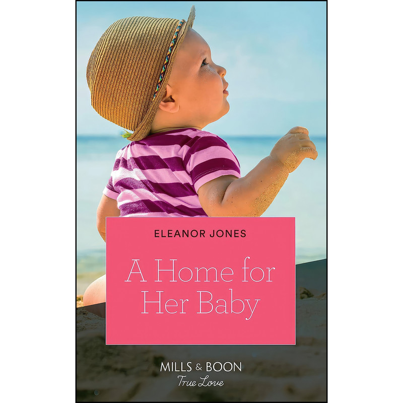 کتاب A Home For Her Baby  اثر Eleanor Jones انتشارات Mills & Boon