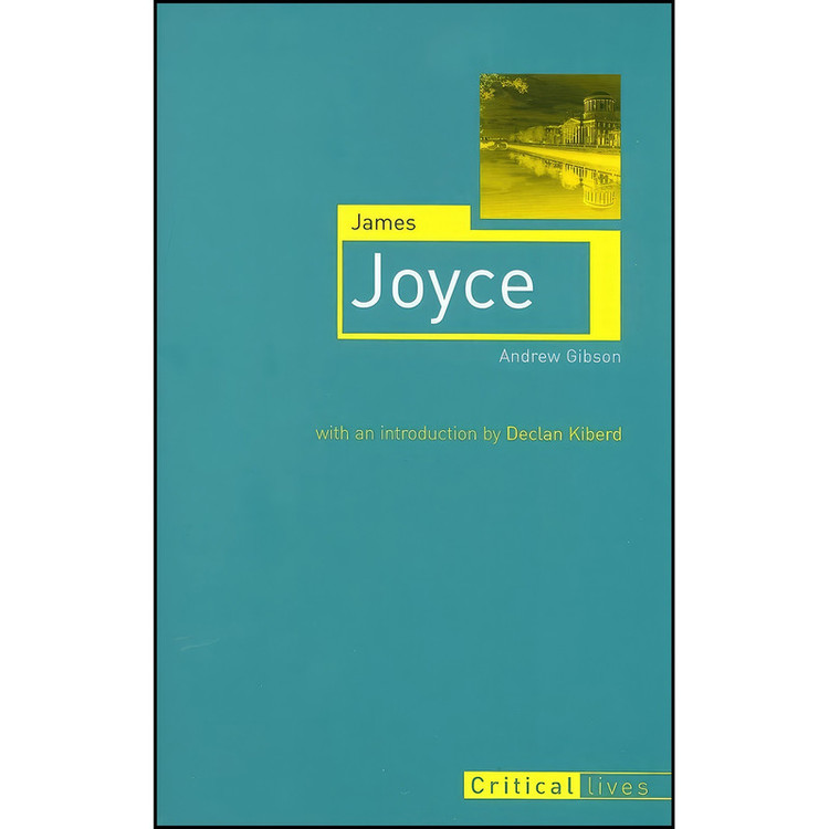 کتاب James Joyce اثر Andrew Gibson and Declan Kiberd انتشارات Reaktion Books