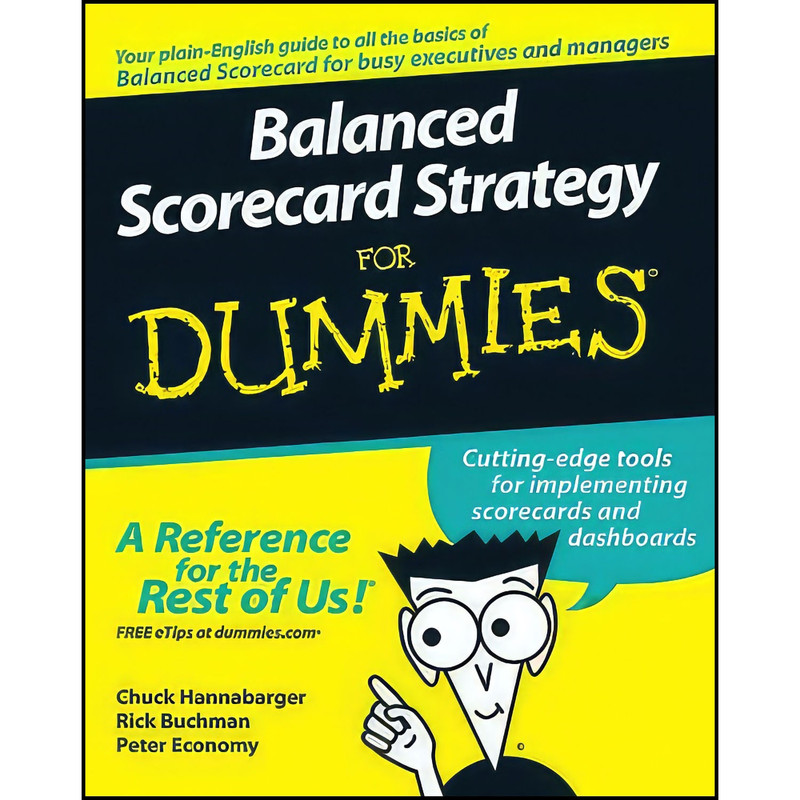 کتاب Balanced Scorecard Strategy For Dummies اثر جمعي از نويسندگان انتشارات For Dummies