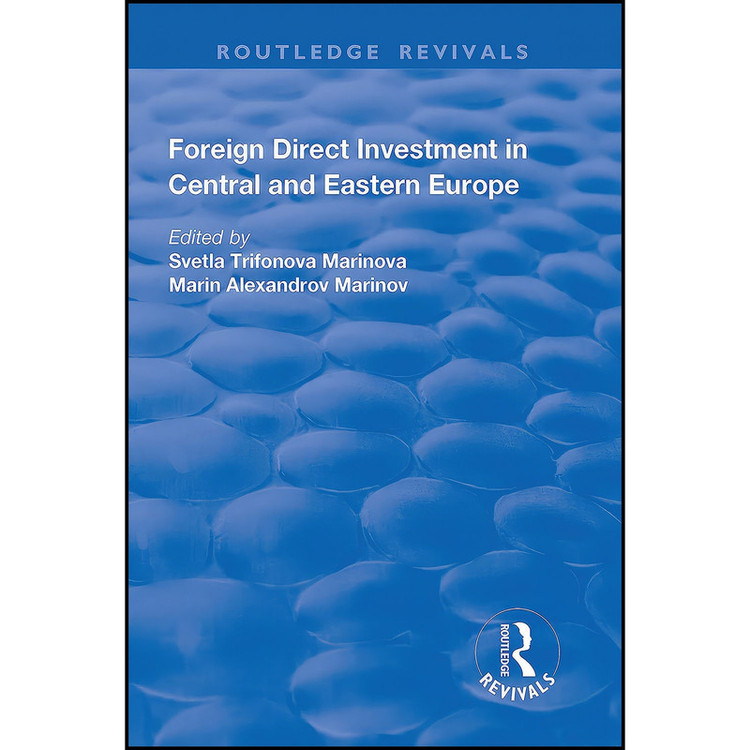 کتاب Foreign Direct Investment in Central and Eastern Europe اثر Svetla Trifonova Marinova انتشارات Routledge