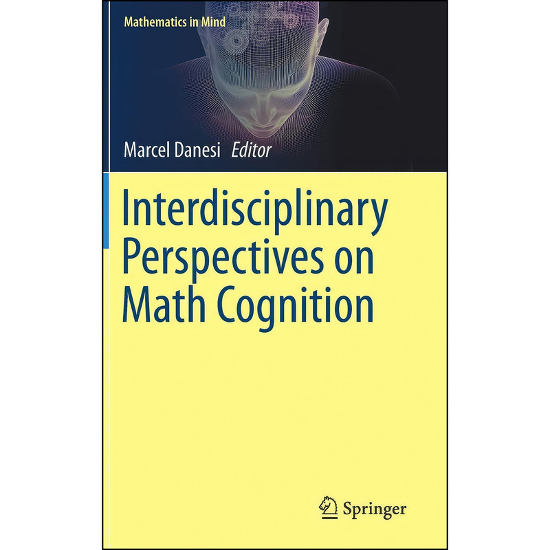 کتاب Interdisciplinary Perspectives on Math Cognition  اثر Marcel Danesi انتشارات Springer