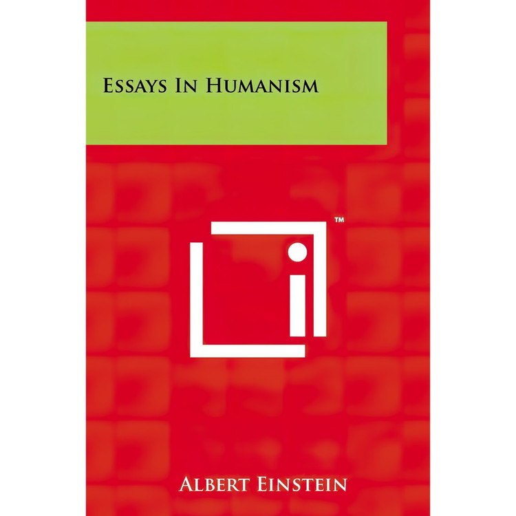 کتاب Essays in Humanism اثر Albert Einstein انتشارات Literary Licensing, LLC