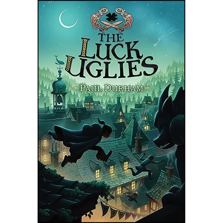کتاب The Luck Uglies اثر Paul Durham and Petur Antonsson انتشارات HarperCollins