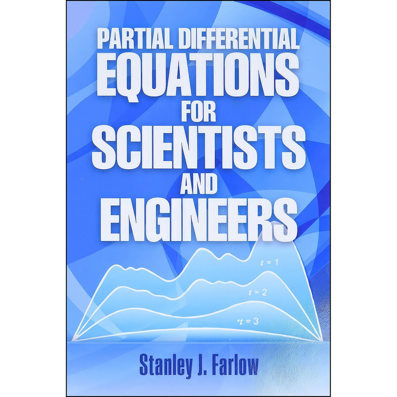 کتاب Partial Differential Equations for Scientists and Engineers  اثر Stanley J. Farlow انتشارات Dover Publications