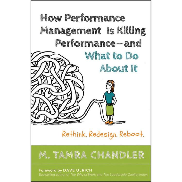 کتاب How Performance Management Is Killing Performance - and What to Do About It اثر M. Tamra Chandler انتشارات تازهها