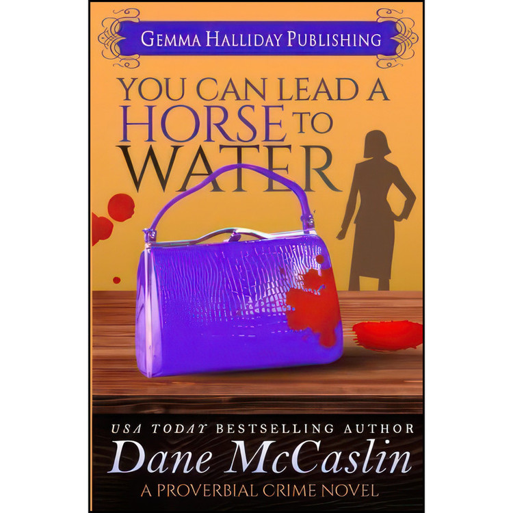 کتاب You Can Lead a Horse to Water اثر Dane McCaslin انتشارات تازه ها