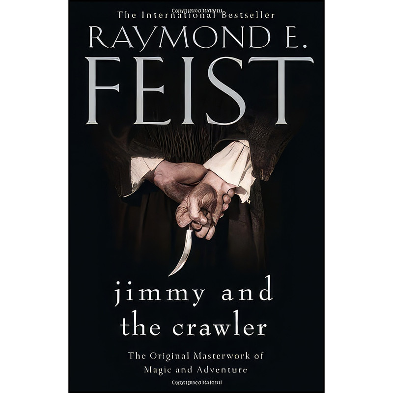 کتاب Jimmy and the Crawler اثر Raymond E. Feist انتشارات Harper Voyager