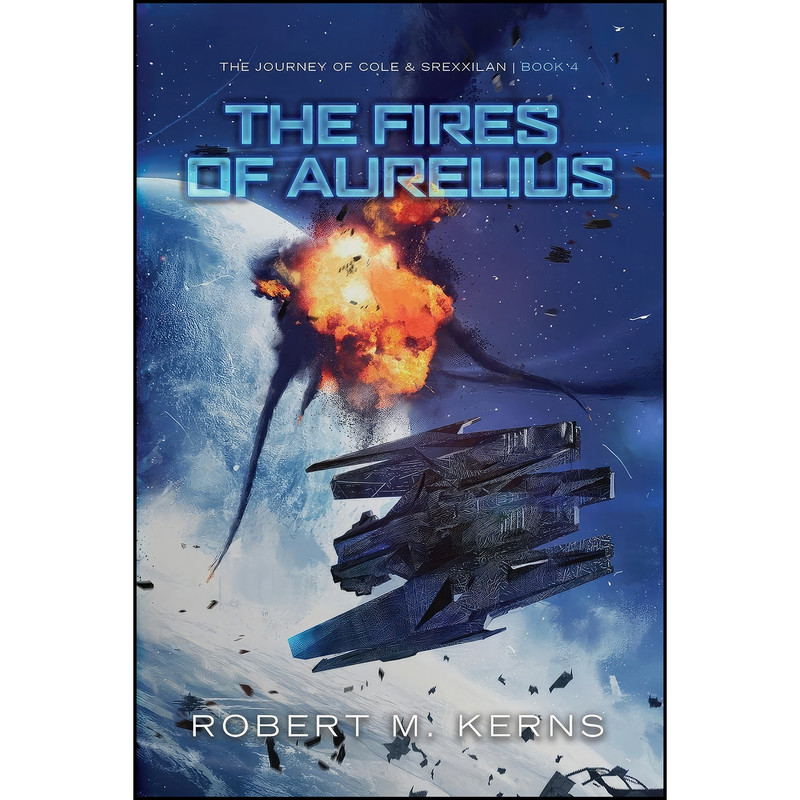 کتاب The Fires of Aurelius  اثر Robert M. Kerns انتشارات Knightsfall Press