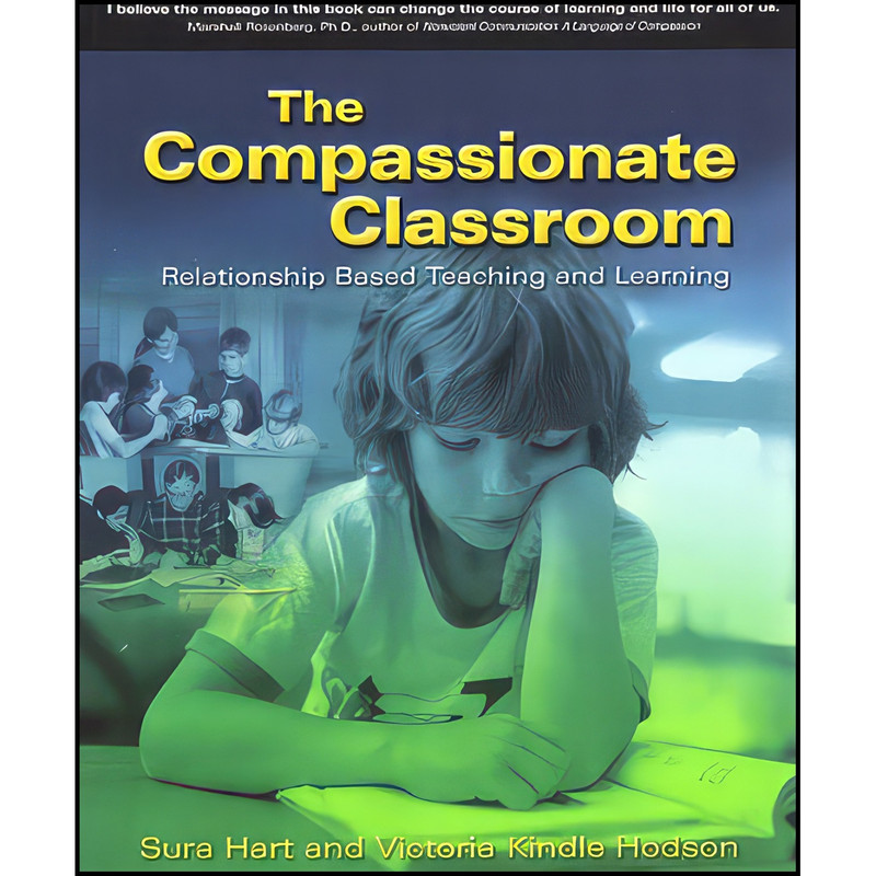 کتاب The Compassionate Classroom اثر Sura Hart and Victoria Kindle Hodson انتشارات Center for Nonviolent Communication