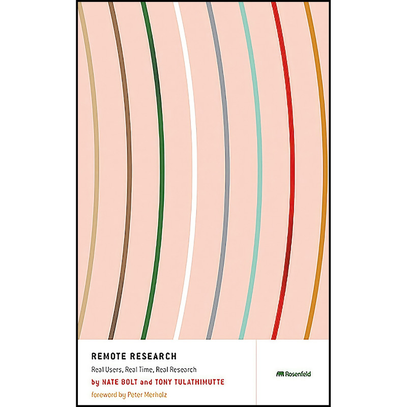 کتاب Remote Research اثر Nate Bolt and Tony Bolt انتشارات Rosenfeld Media
