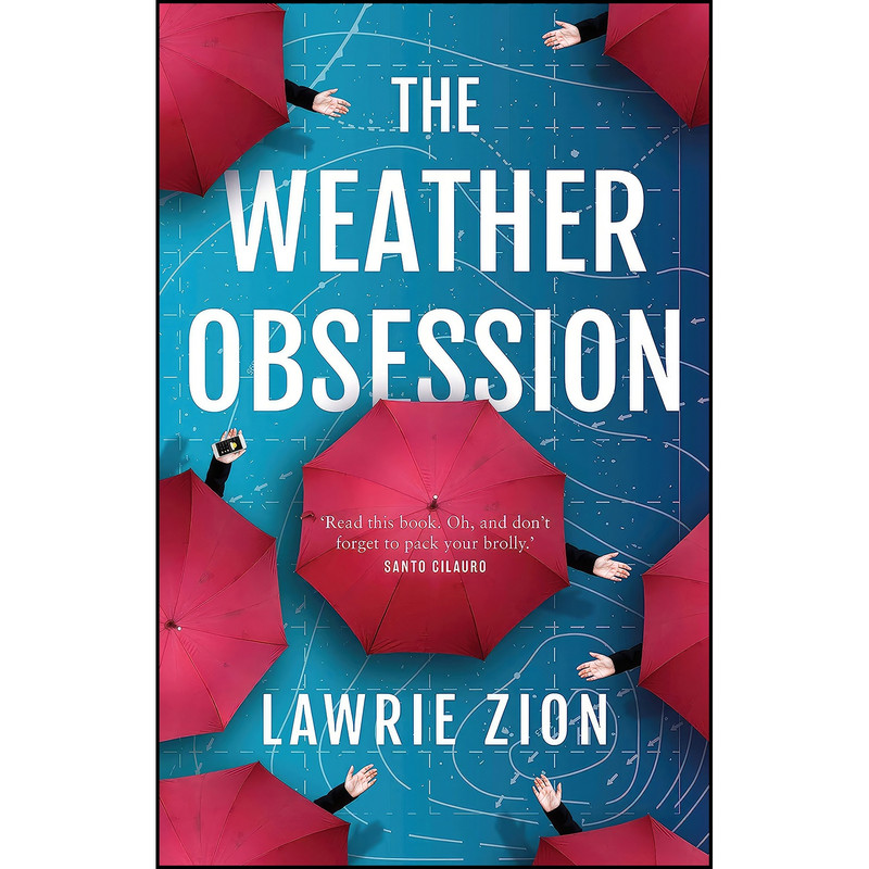 کتاب The Weather Obsession اثر Lawrie Zion انتشارات Melbourne University Press