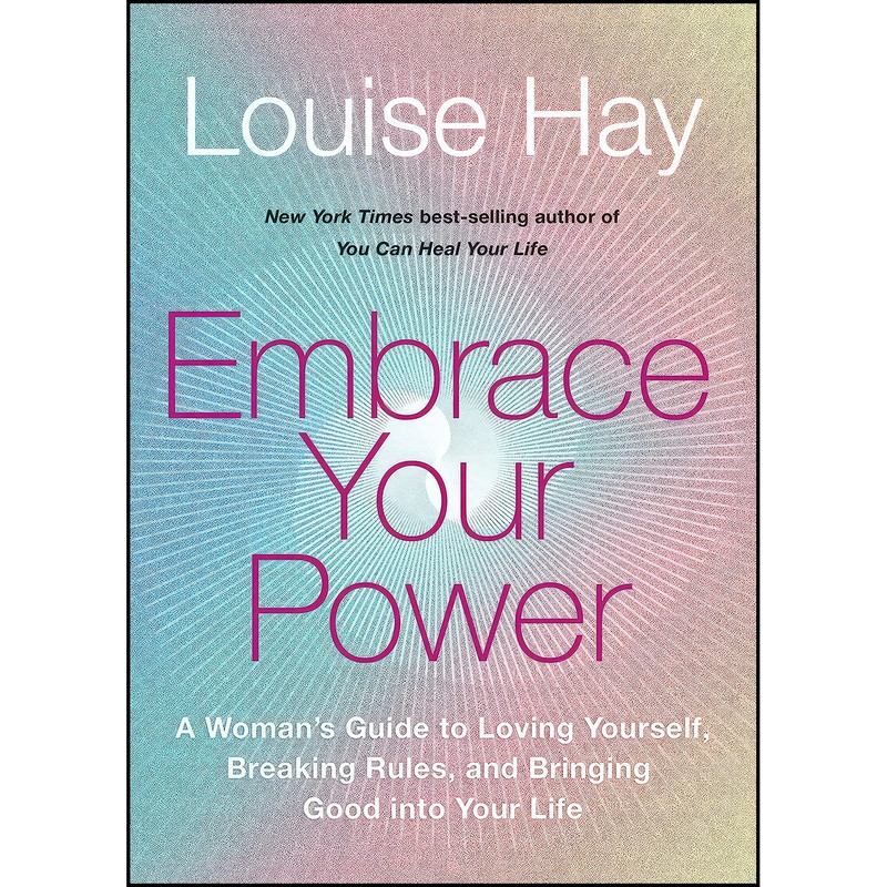 کتاب Embrace Your Power اثر Louise L. Hay and Tammy Appenzellar انتشارات Hay House Inc.