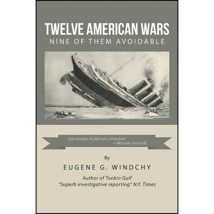 کتاب Twelve American Wars اثر Eugene G. Windchy انتشارات تازه ها