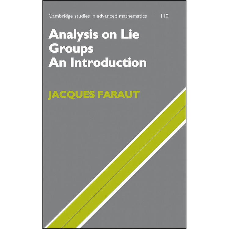 کتاب Analysis on Lie Groups اثر Jacques Faraut انتشارات Cambridge University Press