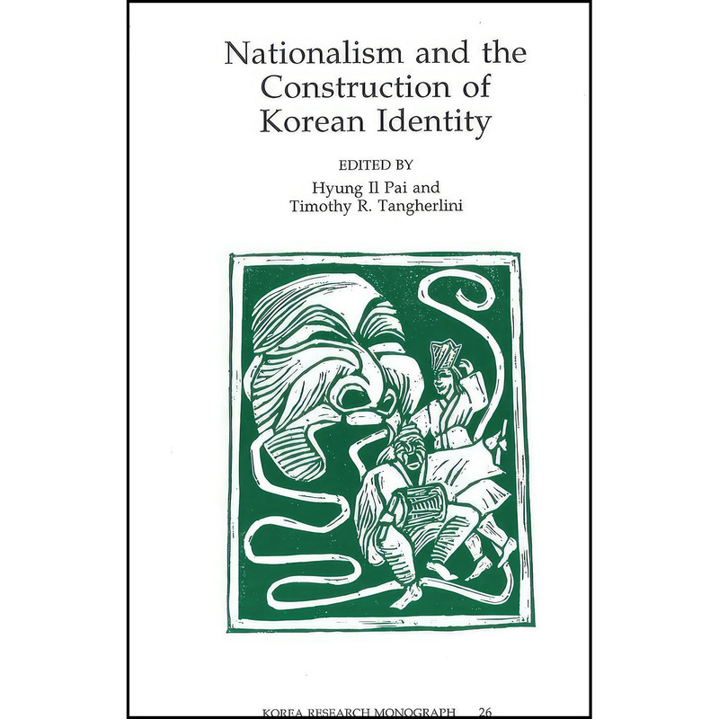 کتاب Nationalism and the Construction of Korean Identity  اثر جمعي از نويسندگان انتشارات Univ of California Inst of East