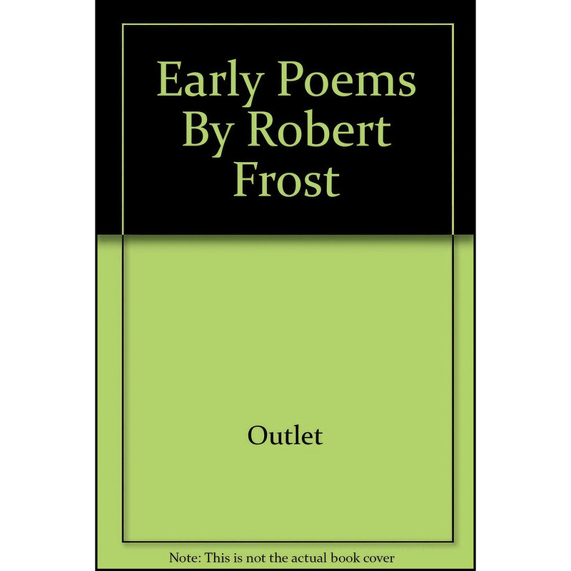 کتاب Early Poems By Robert Frost اثر Robert Frost انتشارات Random House Value Publishing