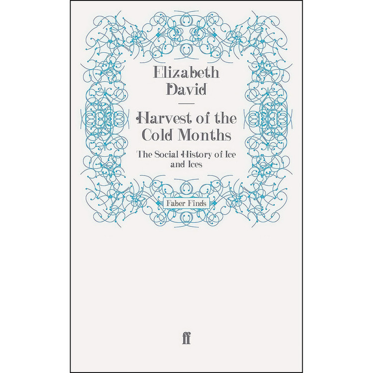 کتاب Harvest of the Cold Months اثر Elizabeth David انتشارات Faber and Faber