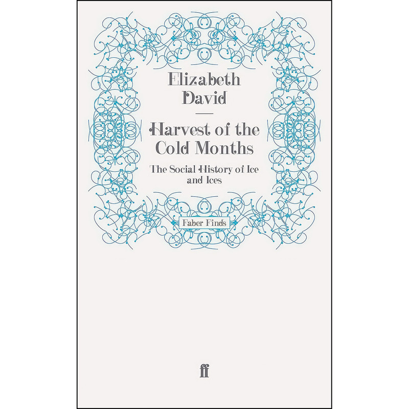 کتاب Harvest of the Cold Months اثر Elizabeth David انتشارات Faber and Faber