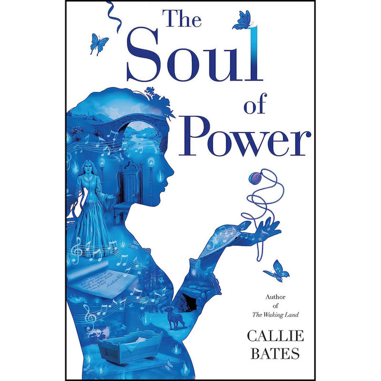 کتاب The Soul of Power اثر Callie Bates انتشارات Del Rey