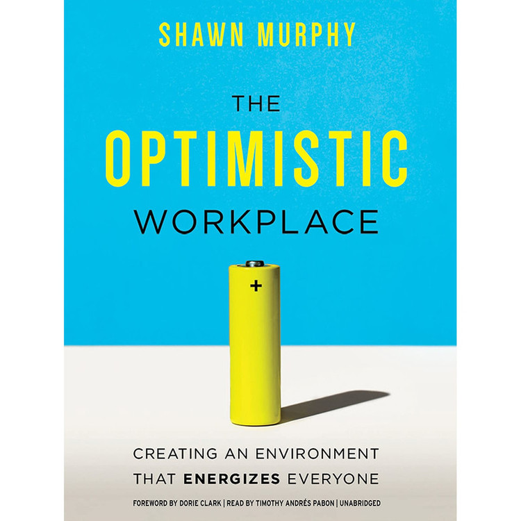 کتاب The Optimistic Workplace اثر Shawn Murphy انتشارات Gildan and Blackstone