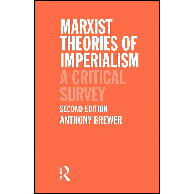 کتاب Marxist Theories of Imperialism اثر Anthony Brewer انتشارات بله