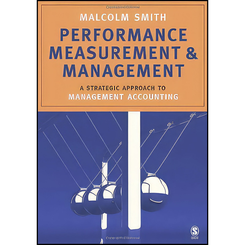 کتاب Performance Measurement and Management اثر Malcolm Smith انتشارات SAGE Publications Ltd