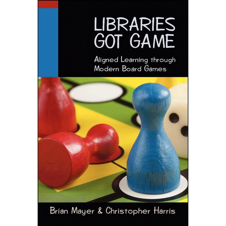 کتاب Libraries Got Game اثر Brian Mayer and Christopher Harris انتشارات ALA Editions