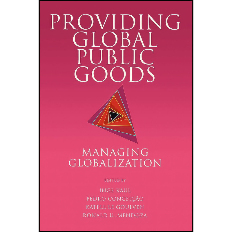کتاب Providing Global Public Goods اثر جمعي از نويسندگان انتشارات Oxford University Press
