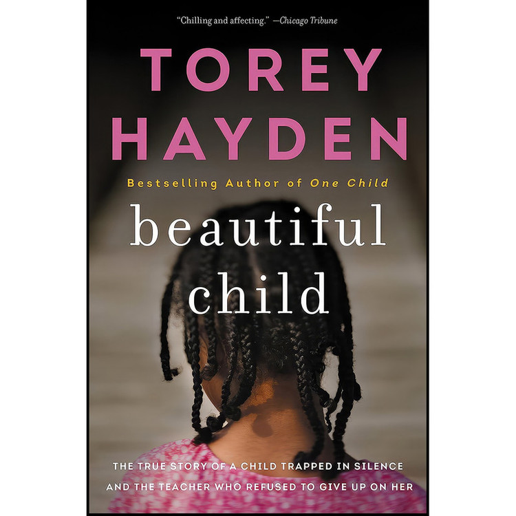 کتاب Beautiful Child اثر Torey L. Hayden انتشارات William Morrow