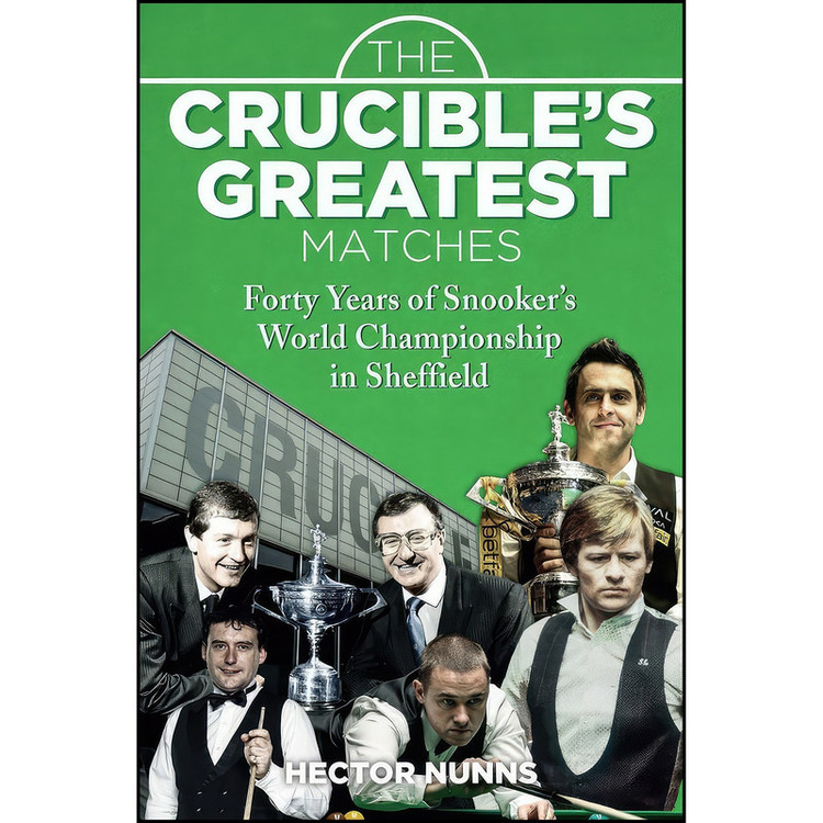 کتاب The Crucibles Greatest Matches اثر Hector Nunns انتشارات Pitch Publishing