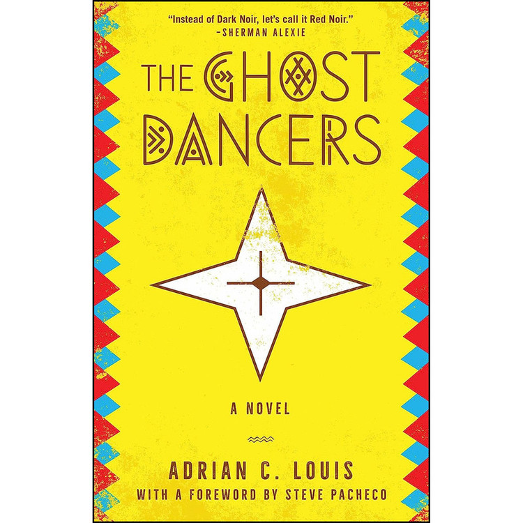 کتاب The Ghost Dancers اثر Adrian C. Louis انتشارات University of Nevada Press