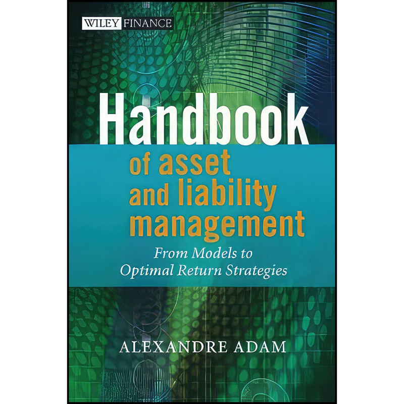 کتاب Handbook of Asset and Liability Management اثر Alexandre Adam انتشارات Wiley