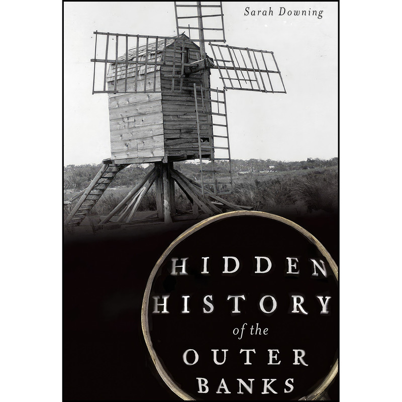 کتاب Hidden History of the Outer Banks اثر Sarah Downing انتشارات The History Press
