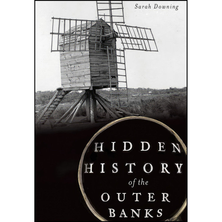 کتاب Hidden History of the Outer Banks اثر Sarah Downing انتشارات The History Press