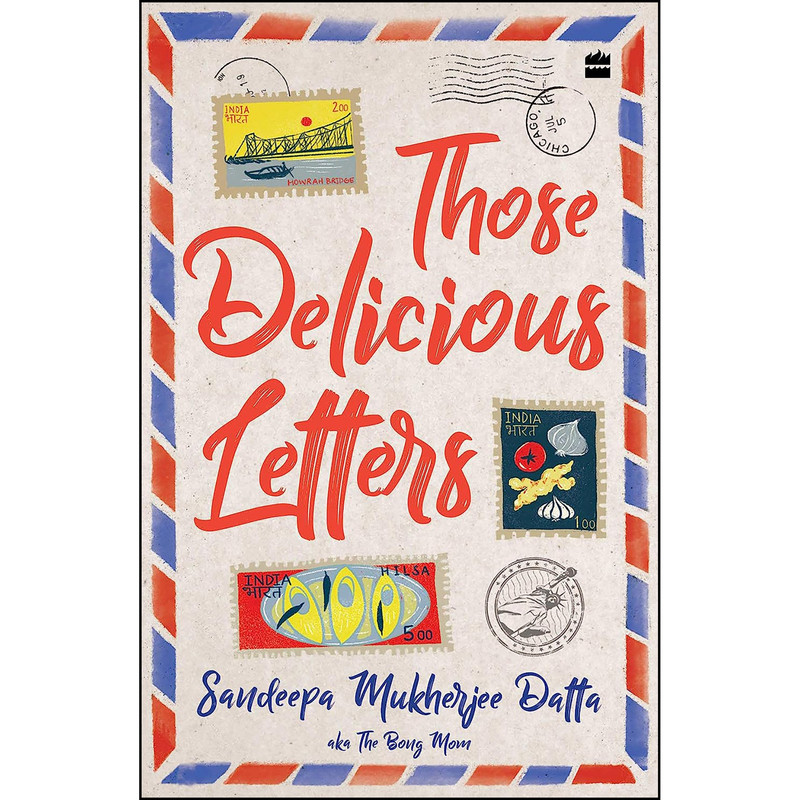 کتاب Those Delicious Letters اثر Sandeepa Mukherjee Datta انتشارات HarperCollins India