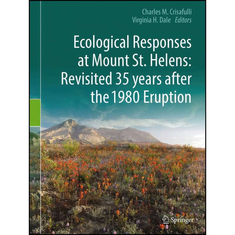 کتاب Ecological Responses at Mount St. Helens اثر جمعي از نويسندگان انتشارات Springer