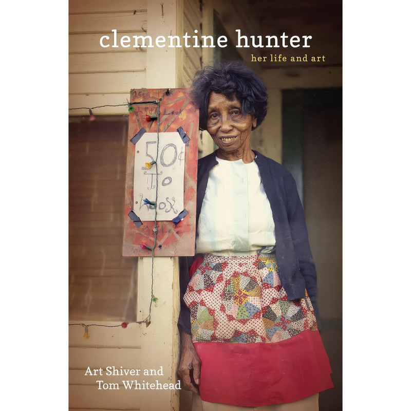 کتاب Clementine Hunter اثر Art Shiver and Tom Whitehead انتشارات LSU Press