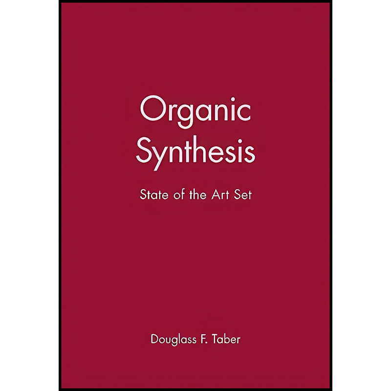 کتاب Organic Synthesis اثر D. F. Taber انتشارات Wiley-Interscience