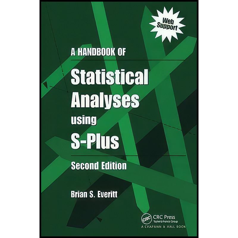کتاب A Handbook of Statistical Analyses using S-Plus, Second Edition اثر Brian Everitt انتشارات Chapman and Hall/CRC