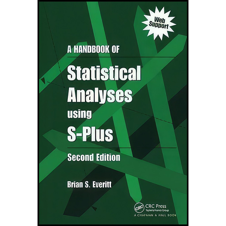 کتاب A Handbook of Statistical Analyses using S-Plus, Second Edition اثر Brian Everitt انتشارات Chapman and Hall/CRC