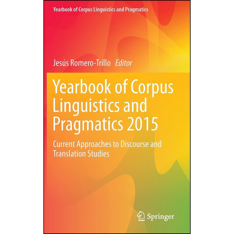 کتاب Yearbook of Corpus Linguistics and Pragmatics 2015 اثر Jes uacute;s Romero-Trillo انتشارات Springer