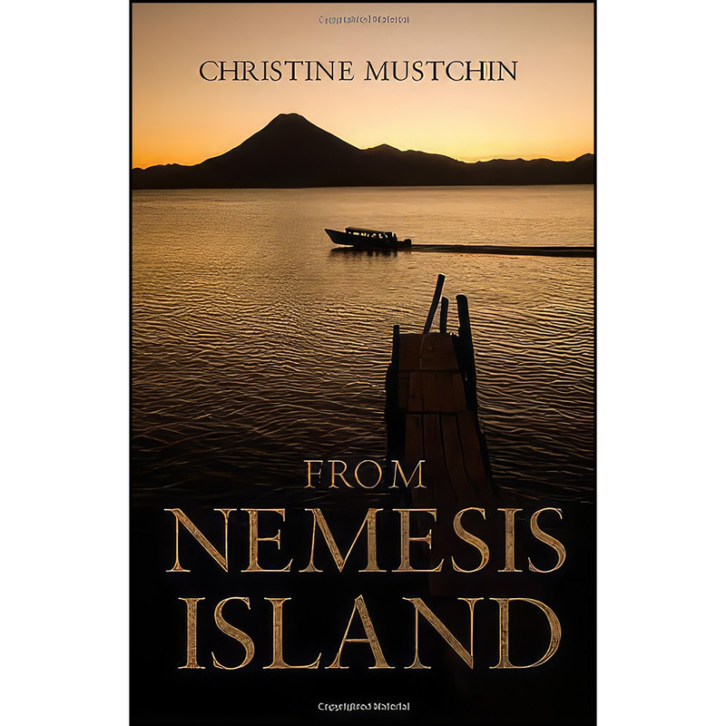 کتاب From Nemesis Island اثر Christine Mustchin انتشارات Matador