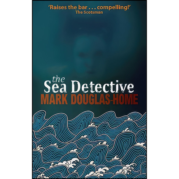کتاب The Sea Detective اثر Mark Douglas-Home انتشارات Sandstone Press