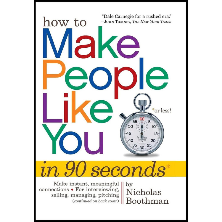 کتاب How to Make People Like You in 90 Seconds or Less اثر Nicholas Boothman انتشارات Algonquin Young Readers