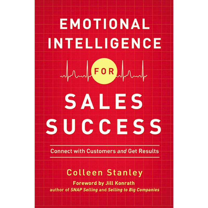 کتاب Emotional Intelligence for Sales Success اثر Colleen Stanley and Colleen Stanley انتشارات AMACOM