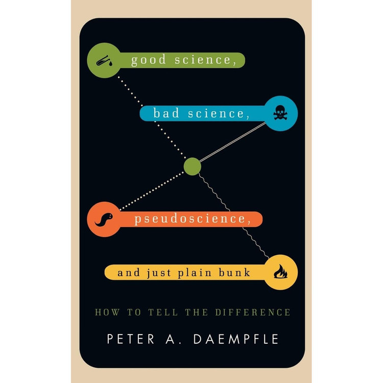 کتاب Good Science, Bad Science, Pseudoscience, and Just Plain Bunk اثر Peter Daempfle انتشارات Rowman Littlefield Publishers